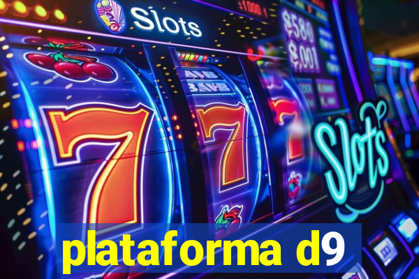 plataforma d9